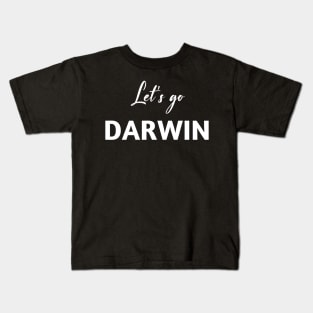 Let's Go Darwin Kids T-Shirt